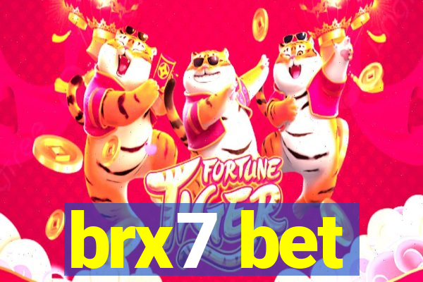 brx7 bet